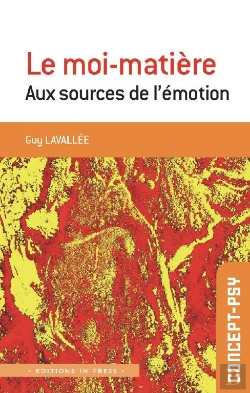 Bertrand.pt - Le Moi Matière : Aux Sources De L'Émotion