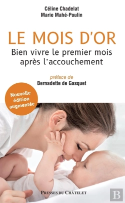 Bertrand.pt - Le Mois D'Or : Bien Vivre Le Premier Mois Après L'Accouchement