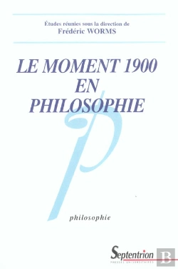 Bertrand.pt - Le Moment 1900 En Philosophie