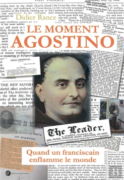 Bertrand.pt - Le Moment Agostino ; Quand Un Franciscain Enflamme L'Italie Et Au-Delà