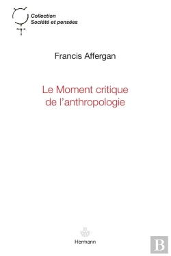 Bertrand.pt - Le Moment Critique De L'Anthropologie