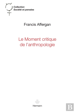 Bertrand.pt - Le Moment Critique De L'Anthropologie