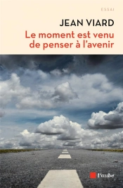Le Moment Est Venu De Penser À L'Avenir