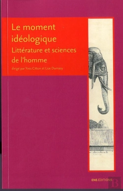 Bertrand.pt - Le Moment Idéologique ; Littérature Et Sciences De L'Homme