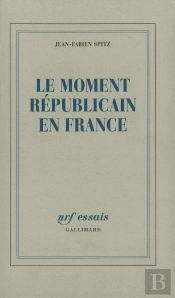 Le Moment Républicain En France