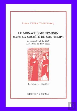 Bertrand.pt - Le Monachisme Féminin Dans La Société De Son Temps
