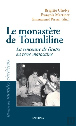 Bertrand.pt - Le Monastère De Toumliline : La Rencontre De L'Autre En Terre Marocaine