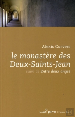 Bertrand.pt - Le Monastère Des Deux-Saints-Jean ; Entre Deux Anges