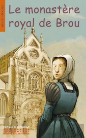 Le Monastère Royal De Brou
