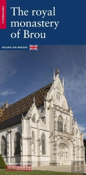 Le Monastère Royal De Brou
