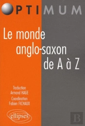 Le Monde Anglo-Saxon De A À Z