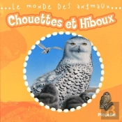 Le Monde Animalier/Chouettes Et Hiboux