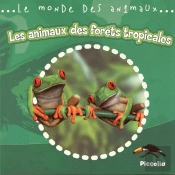 Le Monde Animalier/Les Animaux Des Forets Tropicales