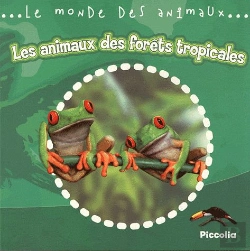 Bertrand.pt - Le Monde Animalier/Les Animaux Des Forets Tropicales