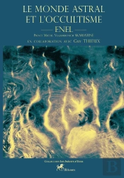 Le Monde Astral Et L'Occultisme