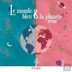 Bertrand.pt - Le Monde Bleu ; La Planete Rose