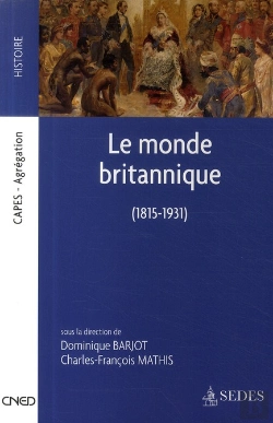 Bertrand.pt - Le Monde Britannique (1815-1931)