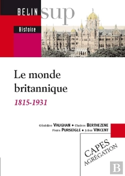 Bertrand.pt - Le Monde Britannique 1815-1931