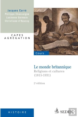 Bertrand.pt - Le Monde Britannique ; Religions Et Cultures 1815-1931 (2e Édition)