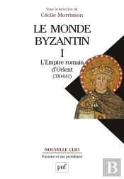 Le Monde Byzantin Tome 1 ; L'Empire Romain D'Orient (330-641)