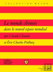 Le Monde Chinois Dans Le Nouvel Espace Mondial (2e Édition)