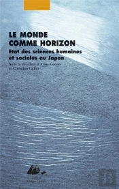 Le Monde Comme Horizon ; État Des Sciences Humaines Et Sociales Au Japon