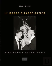 Le Monde D'André Ostier, Photographe Du Tout-Paris