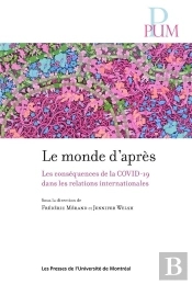 Le Monde D'Apres - Les Consequences De La Covid-19 Dans Les Relations Internationales