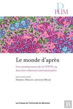 Bertrand.pt - Le Monde D'Apres - Les Consequences De La Covid-19 Dans Les Relations Internationales