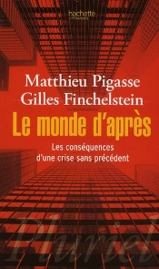 Le Monde D'Après ; Les Conséquences D'Une Crise Sans Précédent