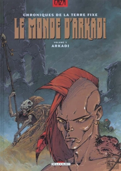 Bertrand.pt - Le Monde D'Arkadi T.3 ; Arkadi