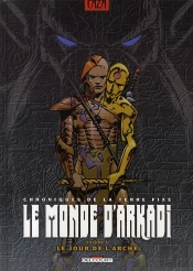 Le Monde D'Arkadi T.9 ; Le Jour De L'Arche
