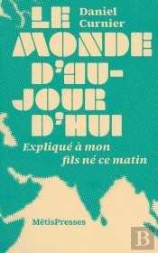 Le Monde D'Aujourd'Hui Expliqué À Mon Fils Né Ce Matin