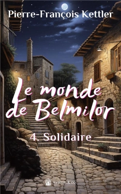 Bertrand.pt - Le Monde De Belmilor Tome 4 : Solidaire