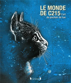 Bertrand.pt - Le Monde De C215 : L'Art Du Pochoir De Rue