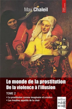Bertrand.pt - Le Monde De La Prostitution : De La Violence À L'Illusion Tome 2
