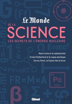 Bertrand.pt - Le Monde De La Science Tome 2 : Les Secrets De L'Énergie Nucléaire