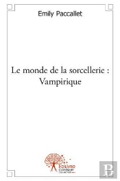 Le Monde De La Sorcellerie : Vampirique