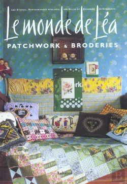 Bertrand.pt - Le Monde De Lea ; Patchwork, Broderies