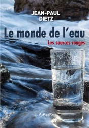 Le Monde De L'Eau, Les Sources Rouges