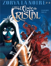 Le Monde De L'Épée De Cristal - Zorya La Noire Tome 2