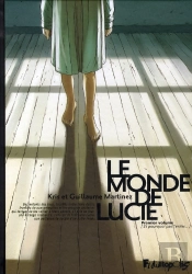 Le Monde De Lucie T.1 ; Et Pourquoi Pas L'Enfer?