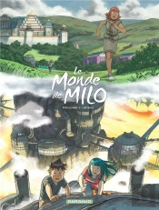 Le Monde De Milo Tome 9 : L'Esprit De La Forge Tome 1