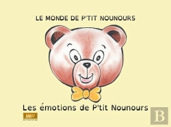 Bertrand.pt - Le Monde De P'Tit Nounours : Les Emotions De P'Tit Nounours