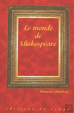 Bertrand.pt - Le Monde De Shakespeare