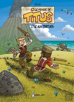 Bertrand.pt - Le Monde De Titus Tome 1 ; L'Île Aux Tortues
