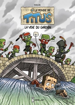 Bertrand.pt - Le Monde De Titus Tome 3 ; La Voie Du Gardien