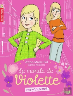 Bertrand.pt - Le Monde De Violette Tome 1 ; Vas-Y, Violette