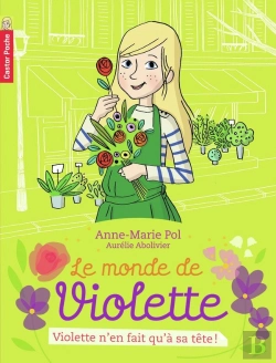Bertrand.pt - Le Monde De Violette Tome 2 ; Violette N'En Fait Qu'A Sa Tête
