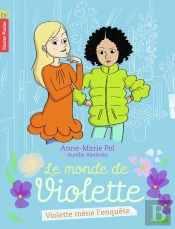 Le Monde De Violette Tome 3 ; Violette Mène L'Enquête...
